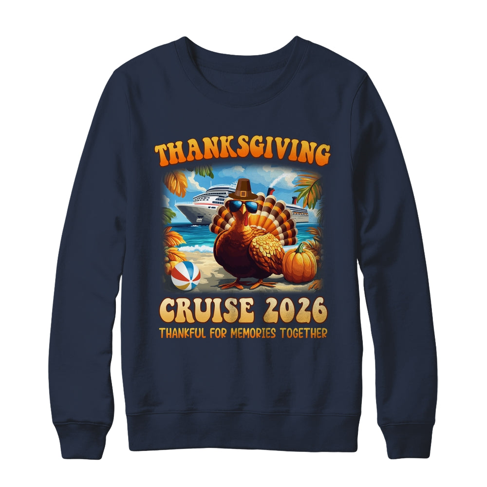 It's A Thanksgiving Trip Family Cruise Squad Vacation 2026 Shirt & Sweatshirt | siriusteestore