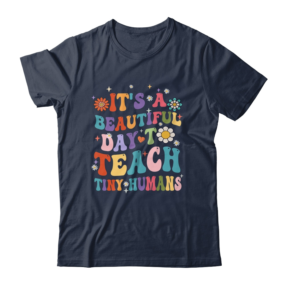 It's Beautiful Day To Teach Tiny Humans Teacher Shirt & Hoodie | siriusteestore