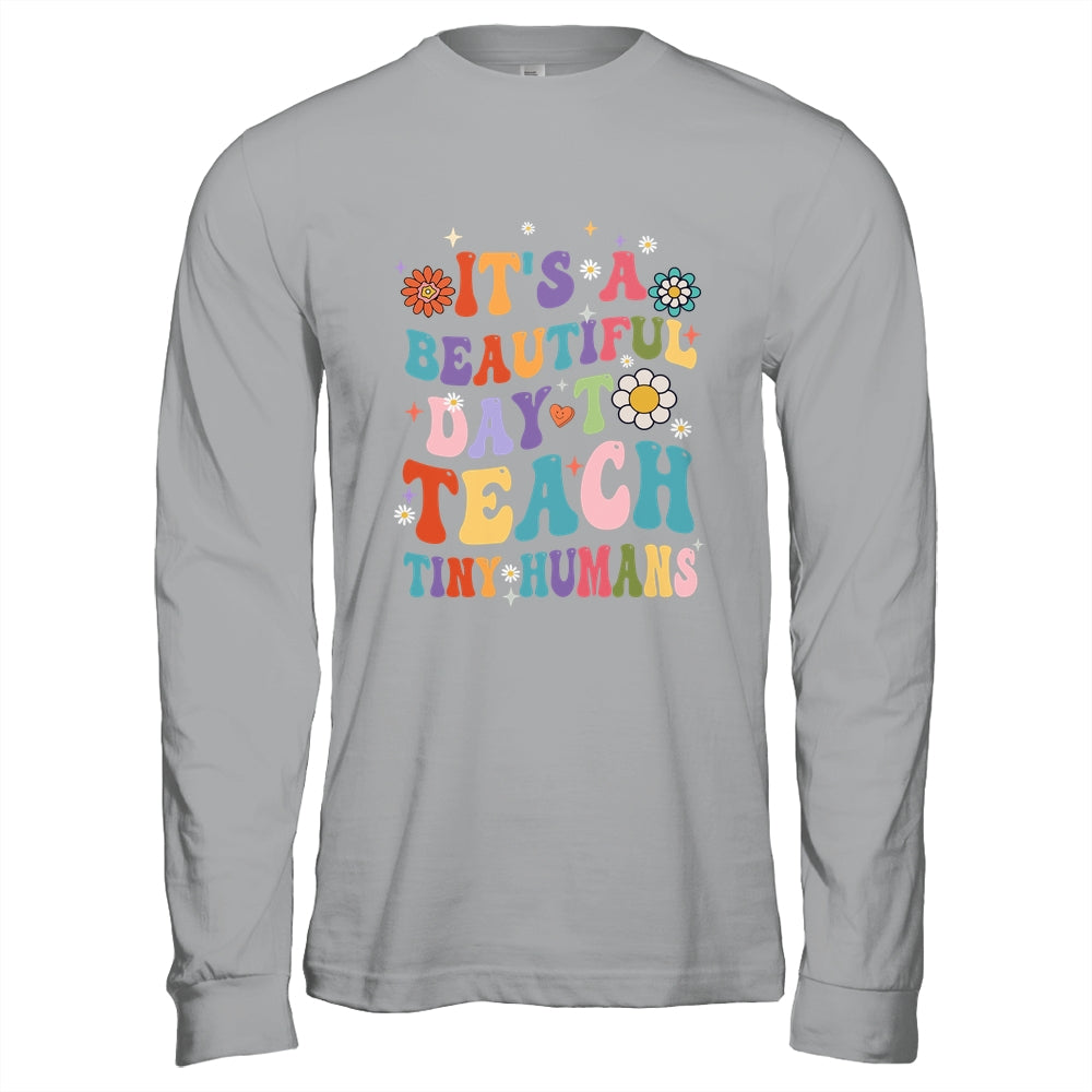 It's Beautiful Day To Teach Tiny Humans Teacher Shirt & Hoodie | siriusteestore