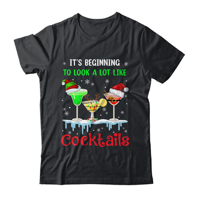 It's Beginning To Look A Lot Like Cocktails Funny Christmas Shirt & Sweatshirt | siriusteestore
