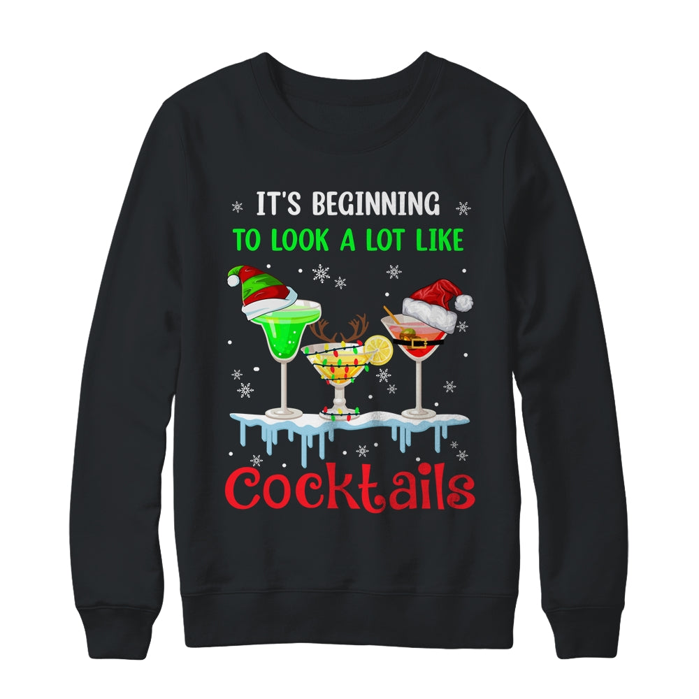It's Beginning To Look A Lot Like Cocktails Funny Christmas Shirt & Sweatshirt | siriusteestore