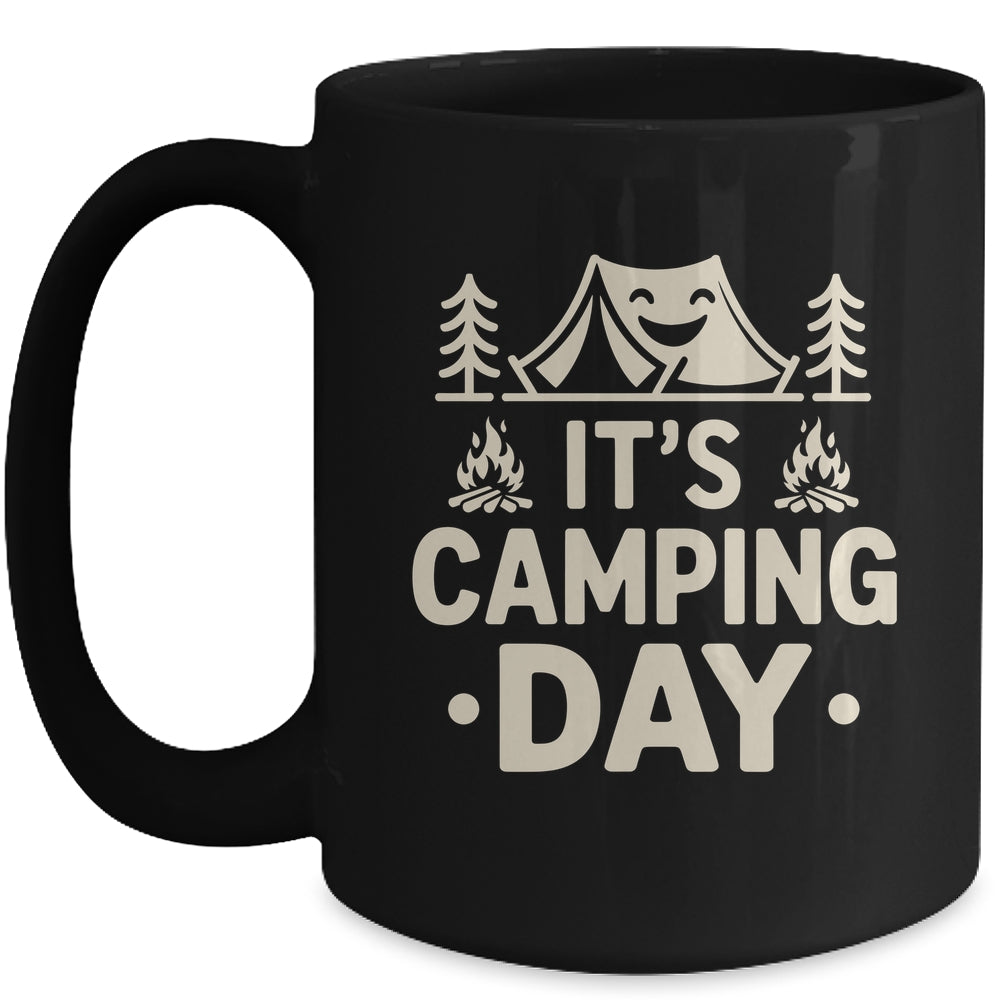 It's Camping Day Campsite Camper Camping Men Women Mug | siriusteestore