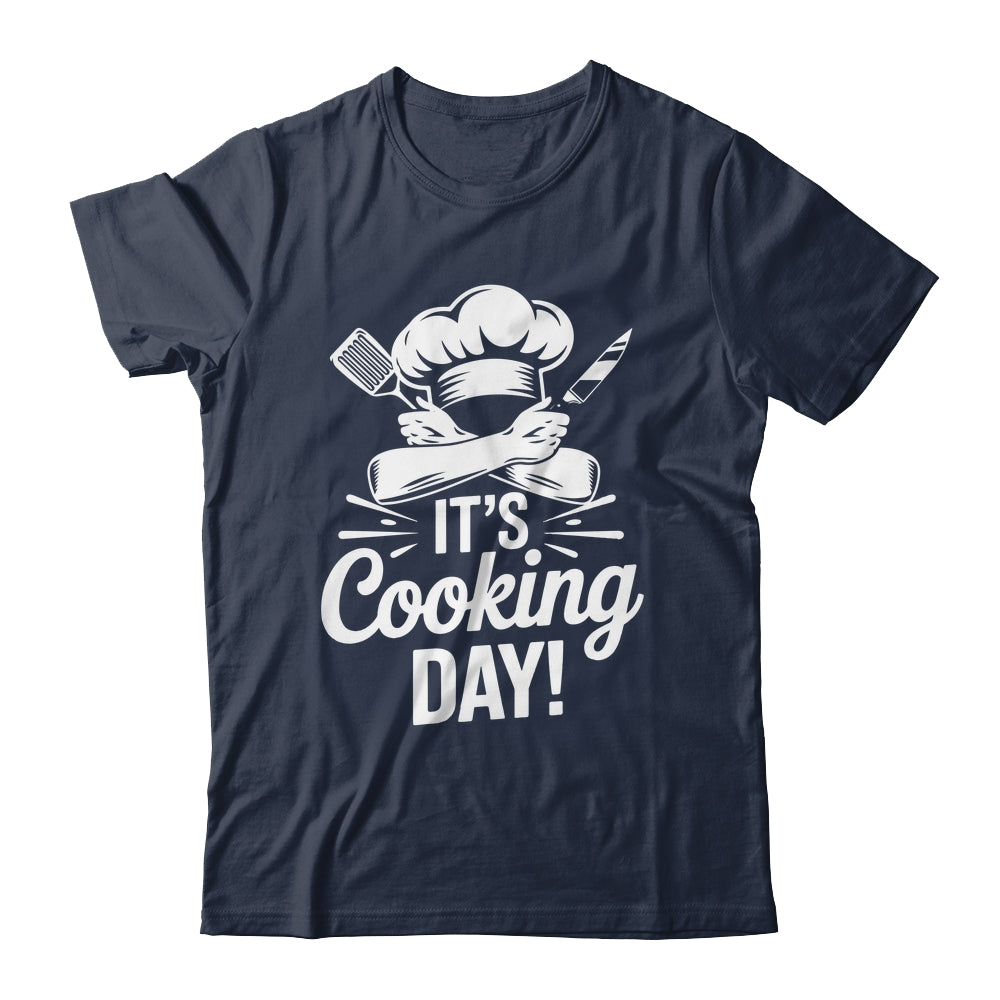 It's Cooking Day Funny Cooking Chef Cook For Men Women Shirt & Hoodie | siriusteestore