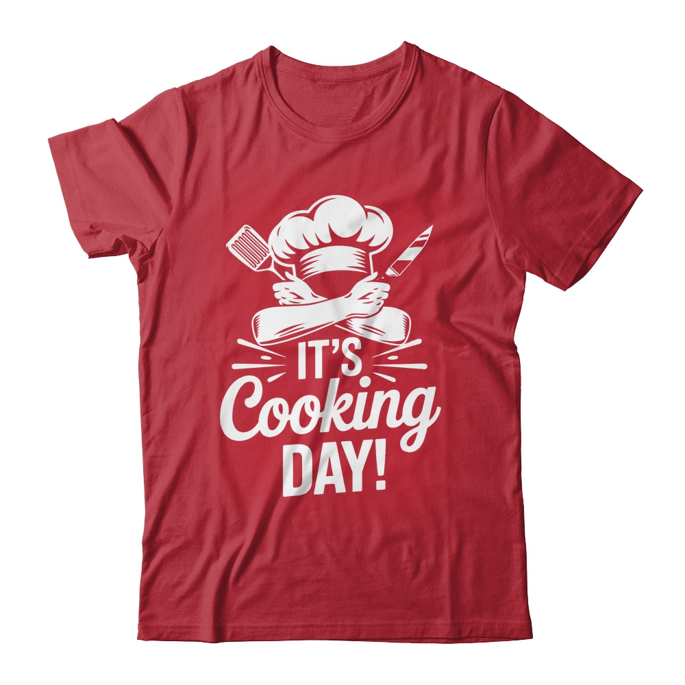 It's Cooking Day Funny Cooking Chef Cook For Men Women Shirt & Hoodie | siriusteestore