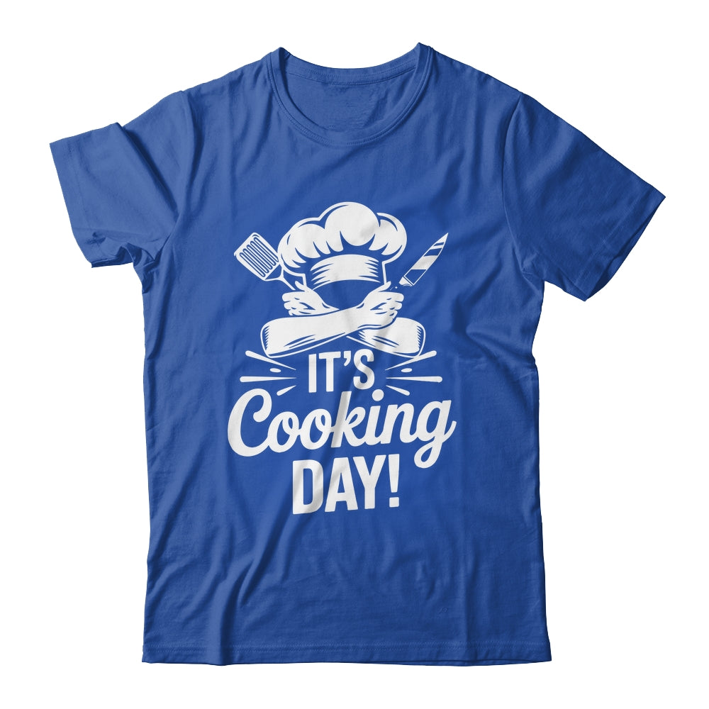 It's Cooking Day Funny Cooking Chef Cook For Men Women Shirt & Hoodie | siriusteestore