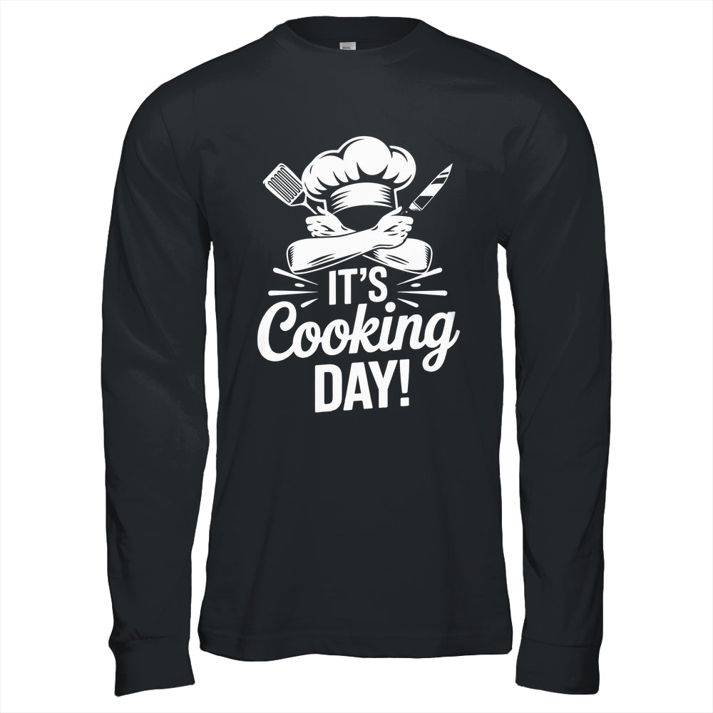 It's Cooking Day Funny Cooking Chef Cook For Men Women Shirt & Hoodie | siriusteestore