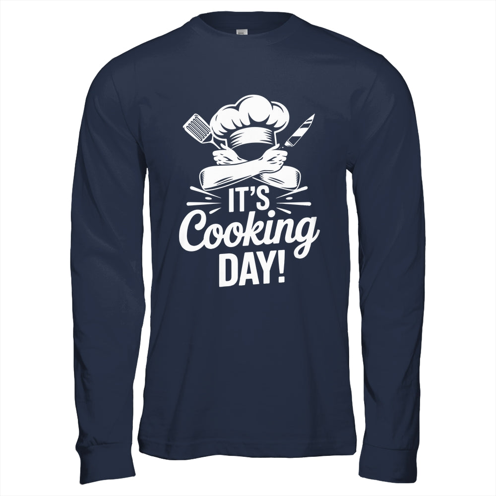 It's Cooking Day Funny Cooking Chef Cook For Men Women Shirt & Hoodie | siriusteestore