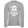It's Cooking Day Funny Cooking Chef Cook For Men Women Shirt & Hoodie | siriusteestore