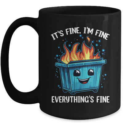It's Fine I'm Fine Everything Is Fine Dumpster On Fire Mug | siriusteestore