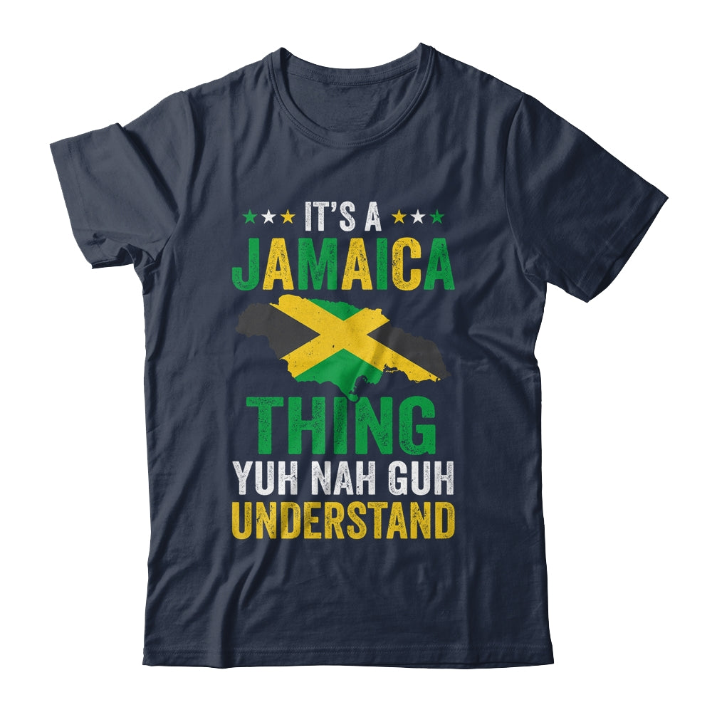 It's Jamaica Thing Yuh Nah Guh Understand Jamaican Funny Shirt & Tank Top | siriusteestore