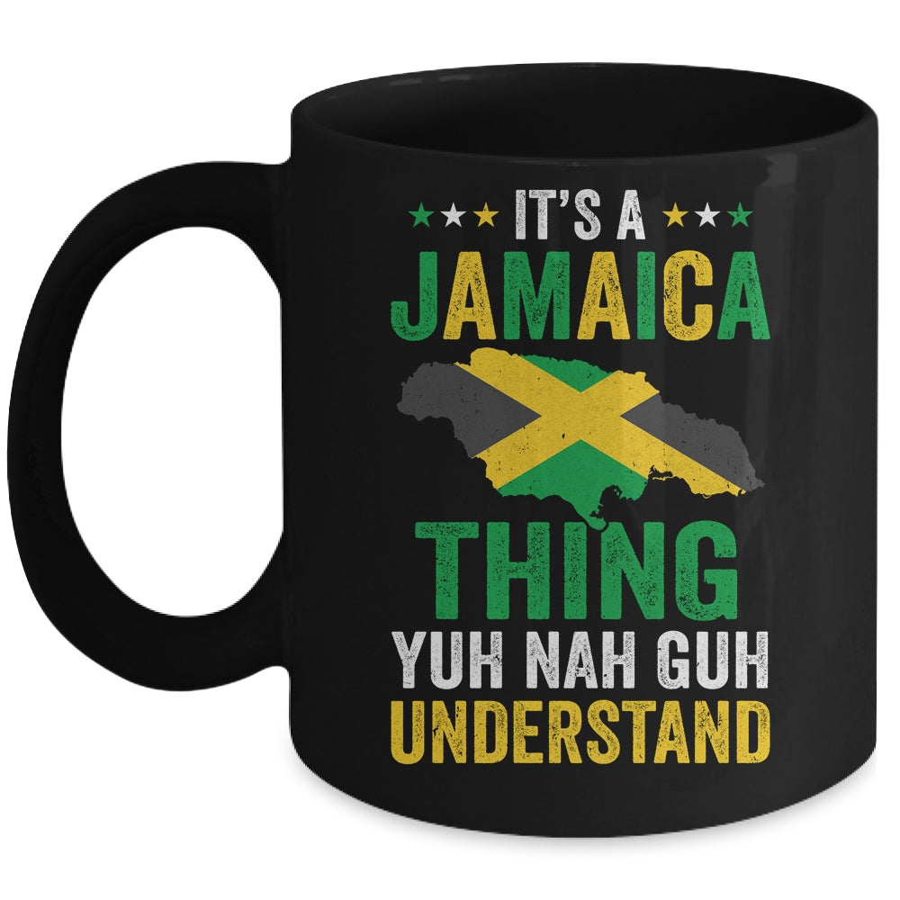 It's Jamaica Thing Yuh Nah Guh Understand Jamaican Funny Mug | siriusteestore