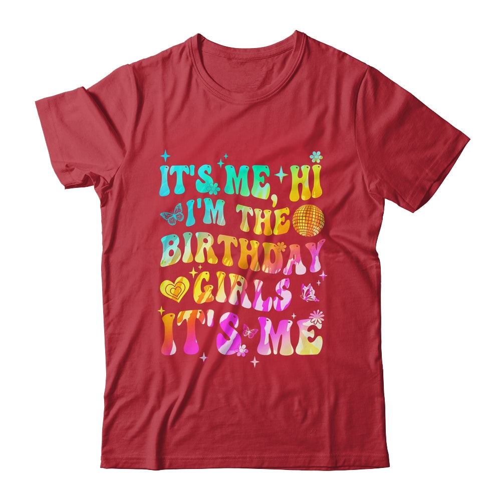 It's Me Hi I'm Birthday Girl It's Me Groovy Tie Dye Girls Shirt & Hoodie | siriusteestore
