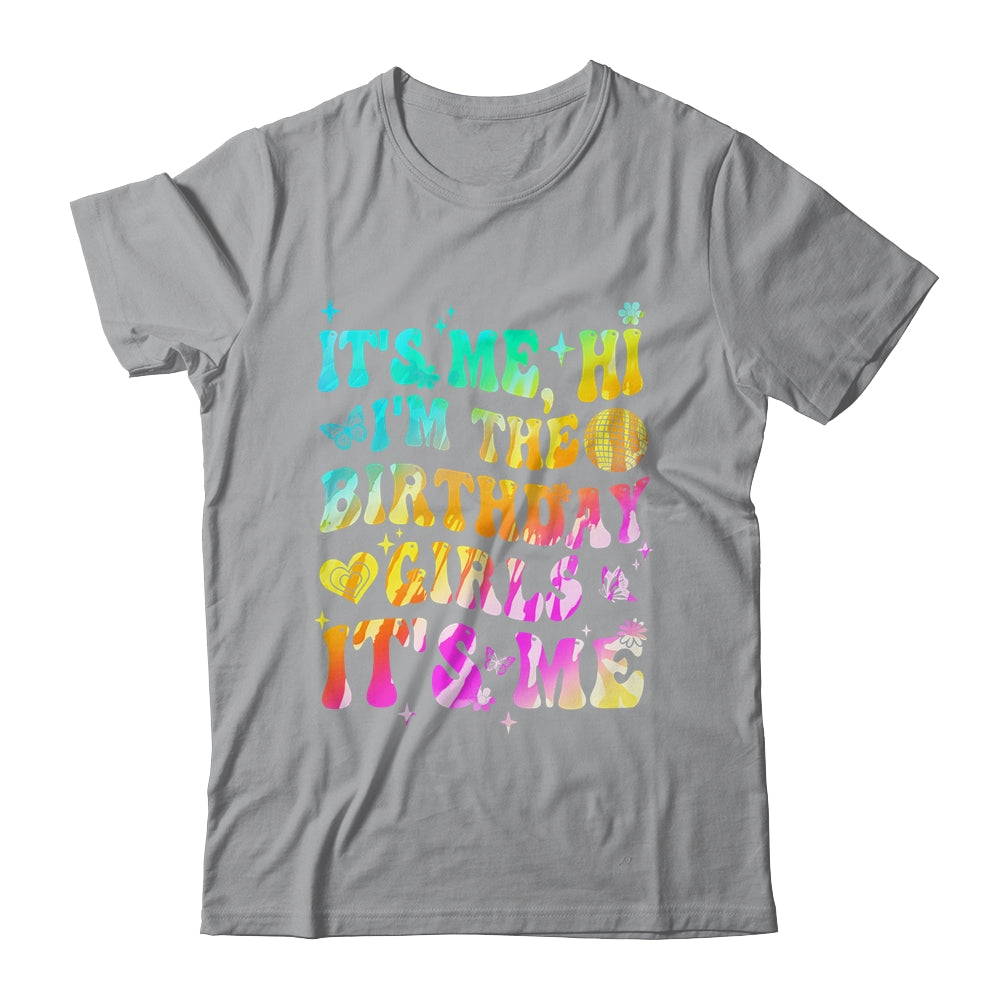It's Me Hi I'm Birthday Girl It's Me Groovy Tie Dye Girls Shirt & Hoodie | siriusteestore
