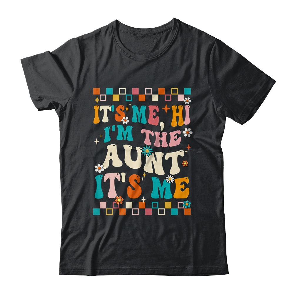 It's Me Hi I'm The Aunt It's Me Mothers Day Groovy Shirt & Tank Top | siriusteestore
