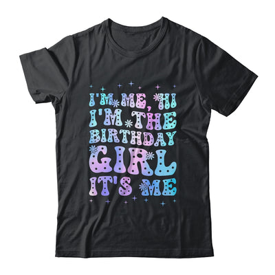It's Me Hi I'm The Birthday Girl It's Me Birthday Party Shirt & Tank Top | siriusteestore