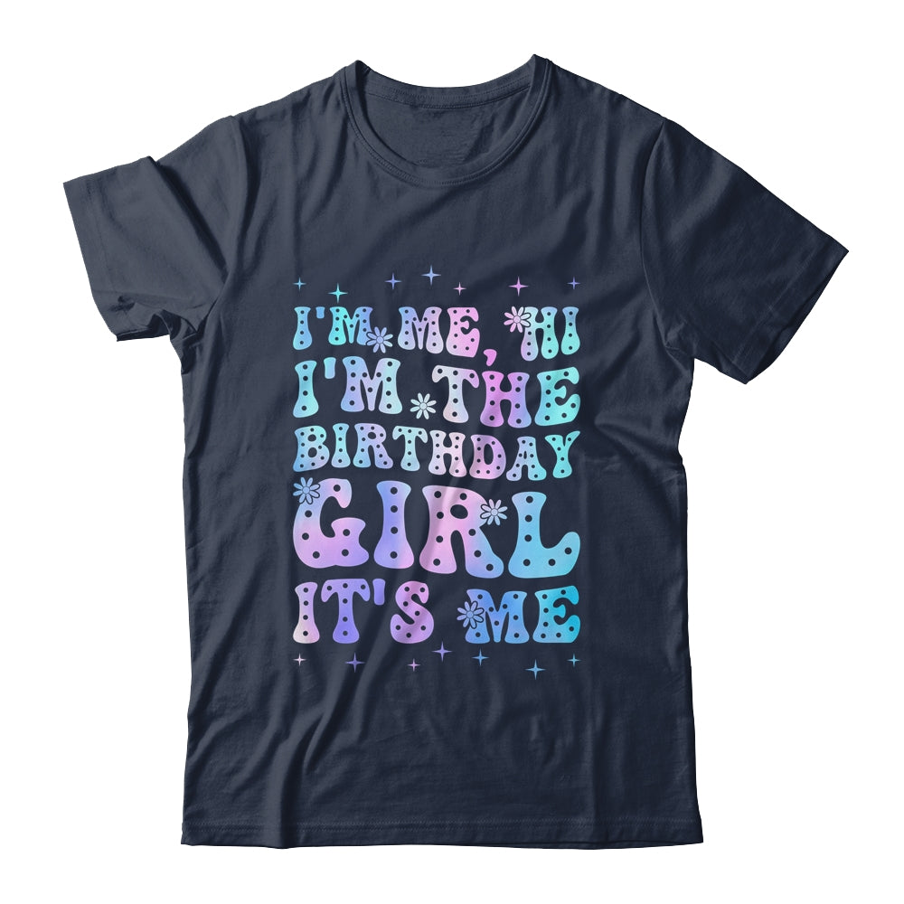 It's Me Hi I'm The Birthday Girl It's Me Birthday Party Shirt & Tank Top | siriusteestore
