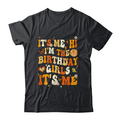 It's Me Hi I'm The Birthday Girl Its Me Birthday Party Women Shirt & Hoodie | siriusteestore