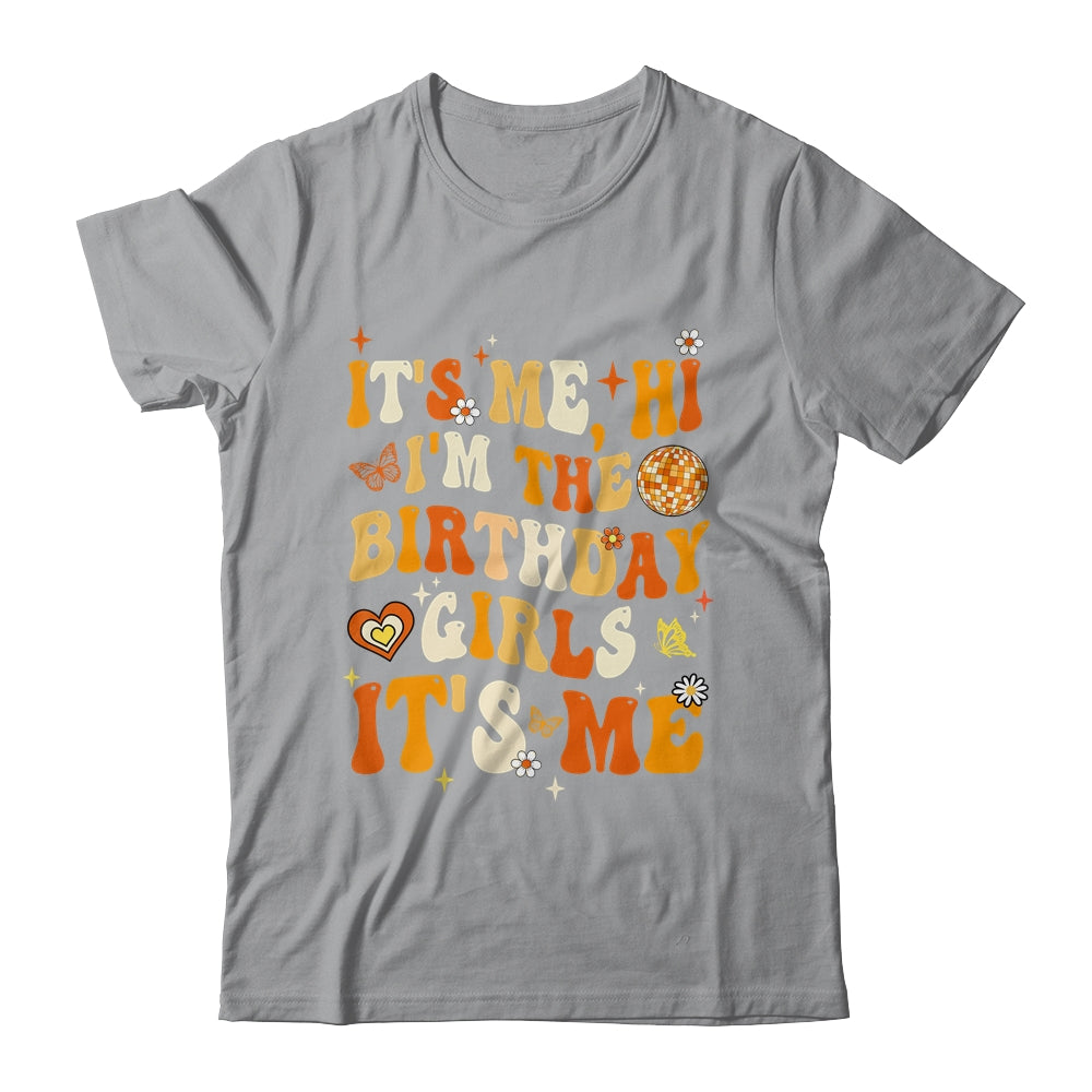 It's Me Hi I'm The Birthday Girl Its Me Birthday Party Women Shirt & Hoodie | siriusteestore