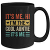 It's Me Hi I'm The Cool Auntie It's Me Funny Mothers Day Mug | siriusteestore