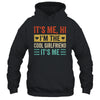It's Me Hi I'm The Cool Girlfriend It's Me Retro Funny Shirt & Tank Top | siriusteestore
