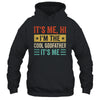 It's Me Hi I'm The Cool Godfather It's Me Funny Fathers Day Shirt & Hoodie | siriusteestore