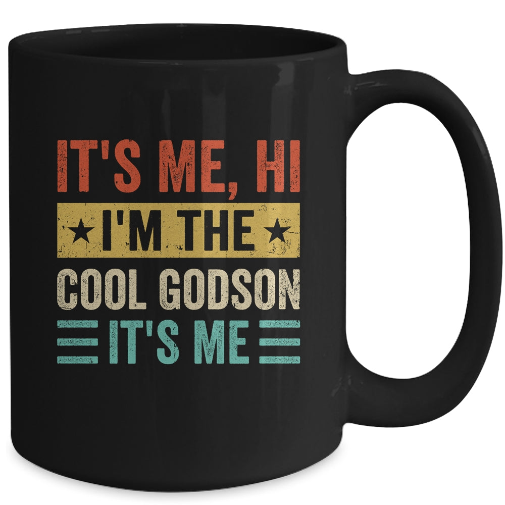 It's Me Hi I'm The Cool Godson It's Me Retro Funny Mug | siriusteestore