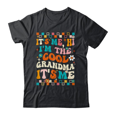 It's Me Hi I'm The Cool Grandma It's Me Mothers Day Groovy Shirt & Tank Top | siriusteestore