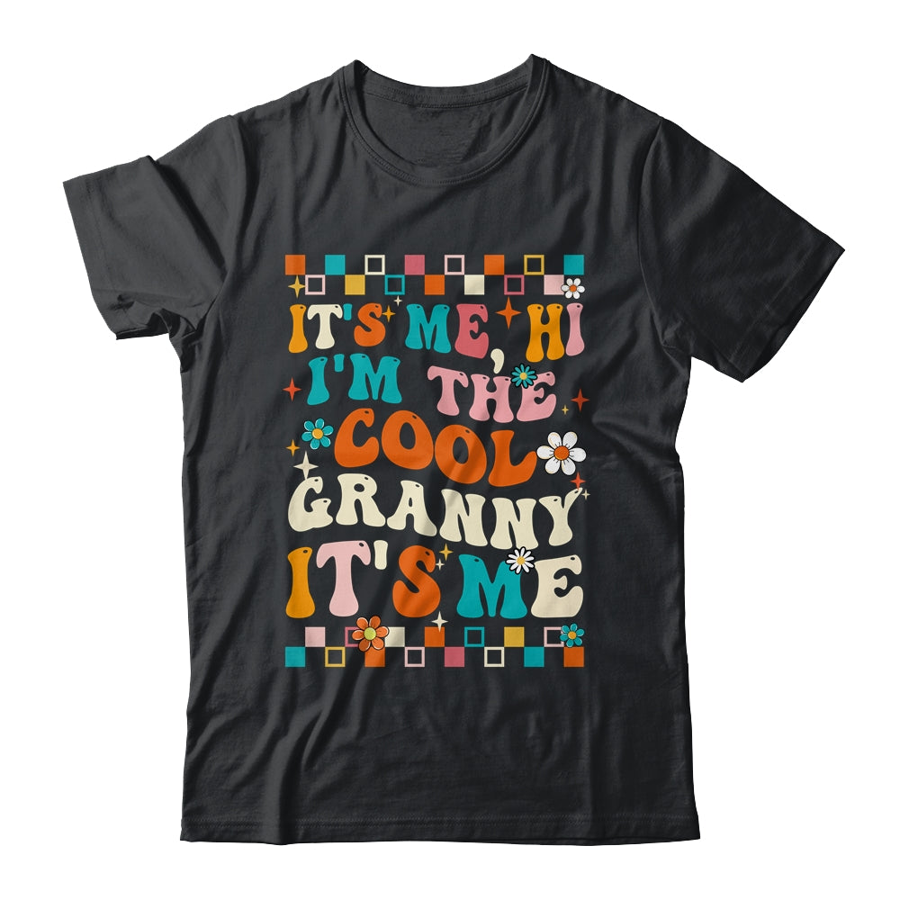 It's Me Hi I'm The Cool Granny It's Me Mothers Day Groovy Shirt & Tank Top | siriusteestore