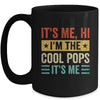 It's Me Hi I'm The Cool Pops It's Me Funny Fathers Day Mug | siriusteestore