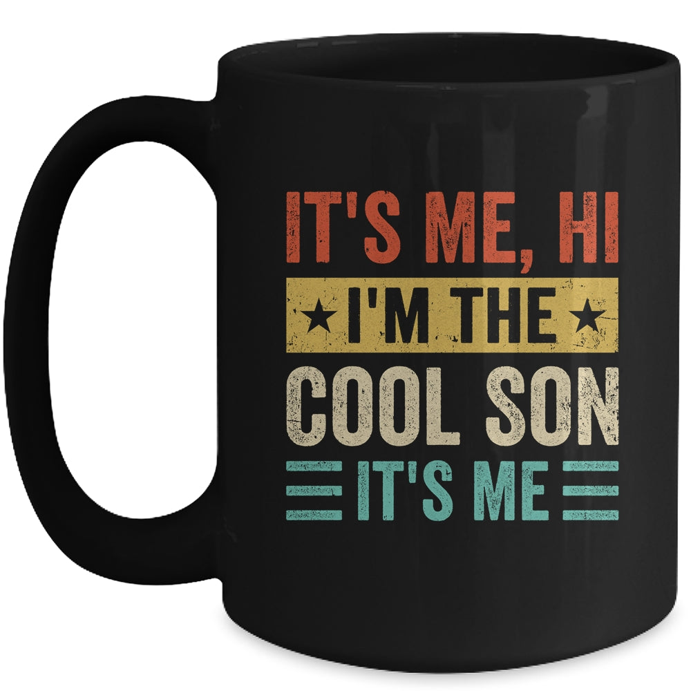 It's Me Hi I'm The Cool Son It's Me Retro Funny Mug | siriusteestore