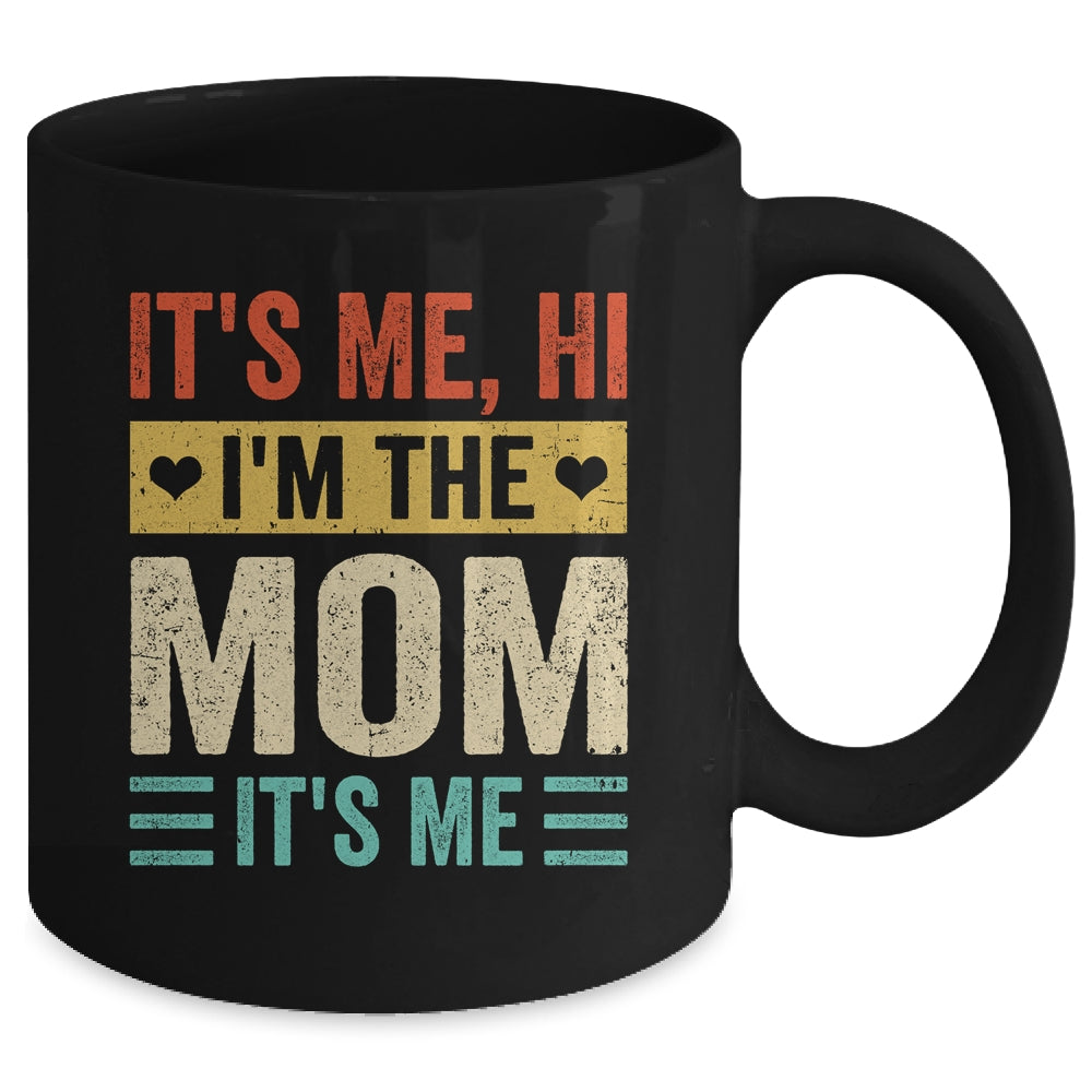 It's Me Hi I'm The Mom It's Me Mommy Mothers Day Retro Mug | siriusteestore