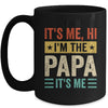 It's Me Hi I'm The Papa It's Me Funny Fathers Day Mug | siriusteestore