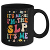 It's Me Hi I'm The SLP Speech Pathology Appreciation Groovy Mug | siriusteestore