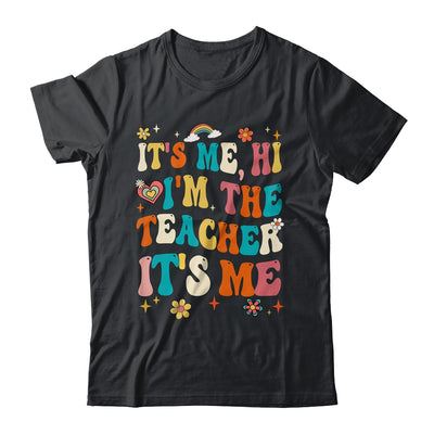 It's Me Hi I'm The Teacher Happy Back To School Day Shirt & Hoodie | siriusteestore