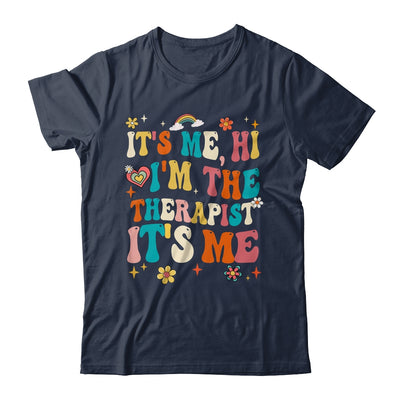 It's Me Hi I'm The Therapist Retro Funny Groovy Shirt & Hoodie | siriusteestore