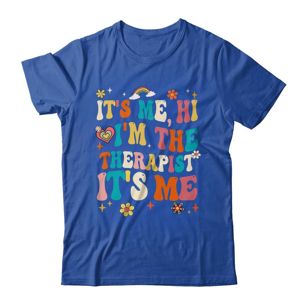 It's Me Hi I'm The Therapist Retro Funny Groovy Shirt & Hoodie | siriusteestore