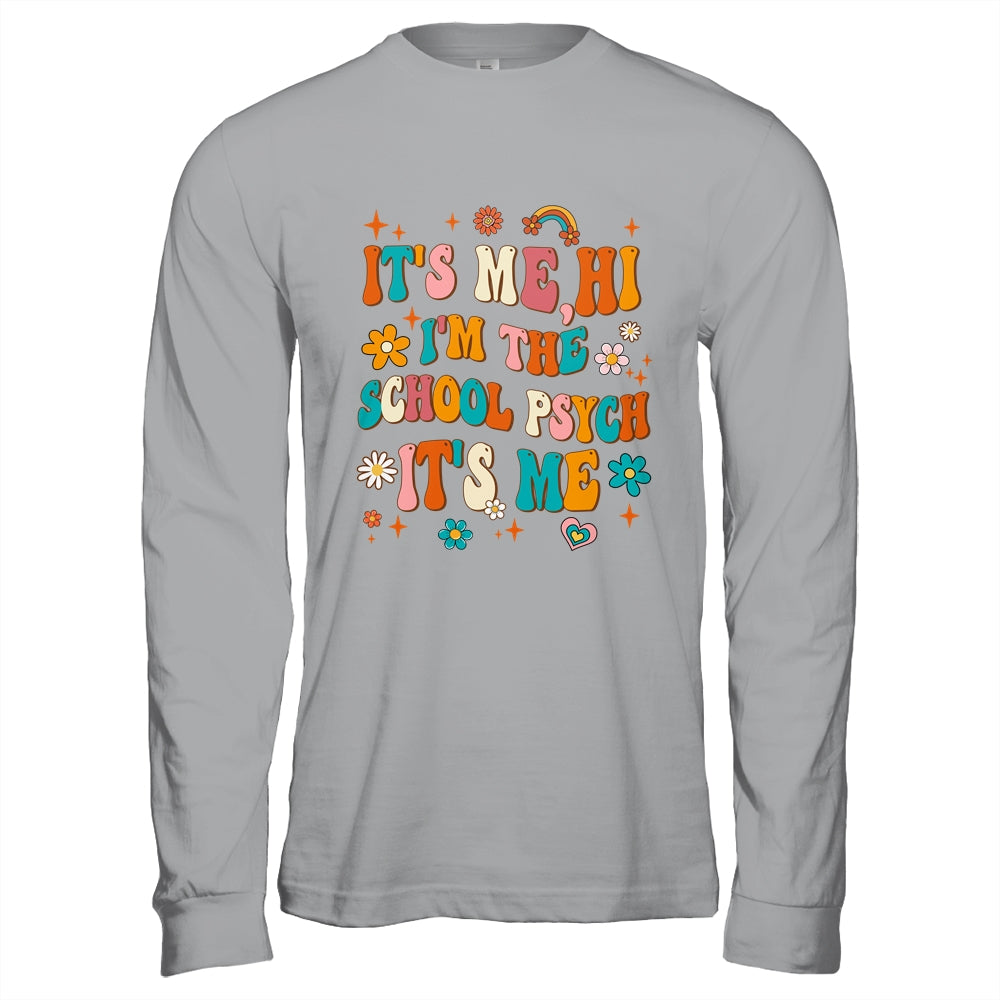 It's Me I'm The School Psych Groovy School Psychologist Shirt & Hoodie | siriusteestore