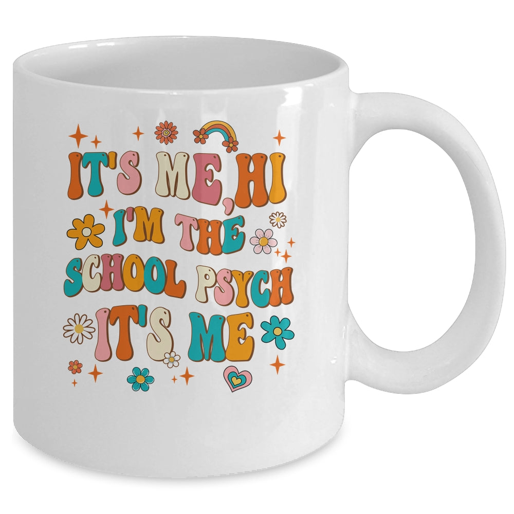 It's Me I'm The School Psych Groovy School Psychologist Mug | siriusteestore