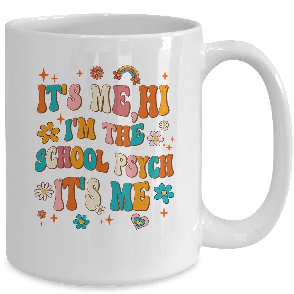 It's Me I'm The School Psych Groovy School Psychologist Mug | siriusteestore