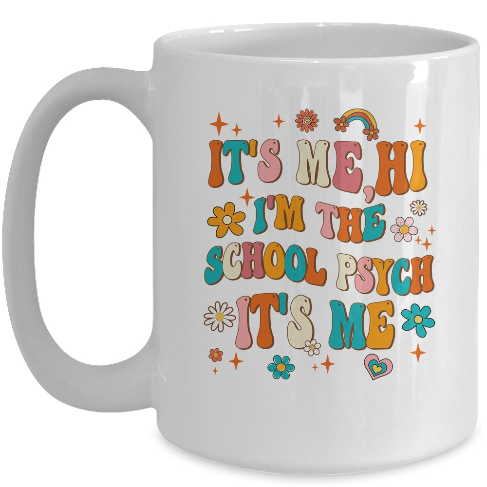 It's Me I'm The School Psych Groovy School Psychologist Mug | siriusteestore