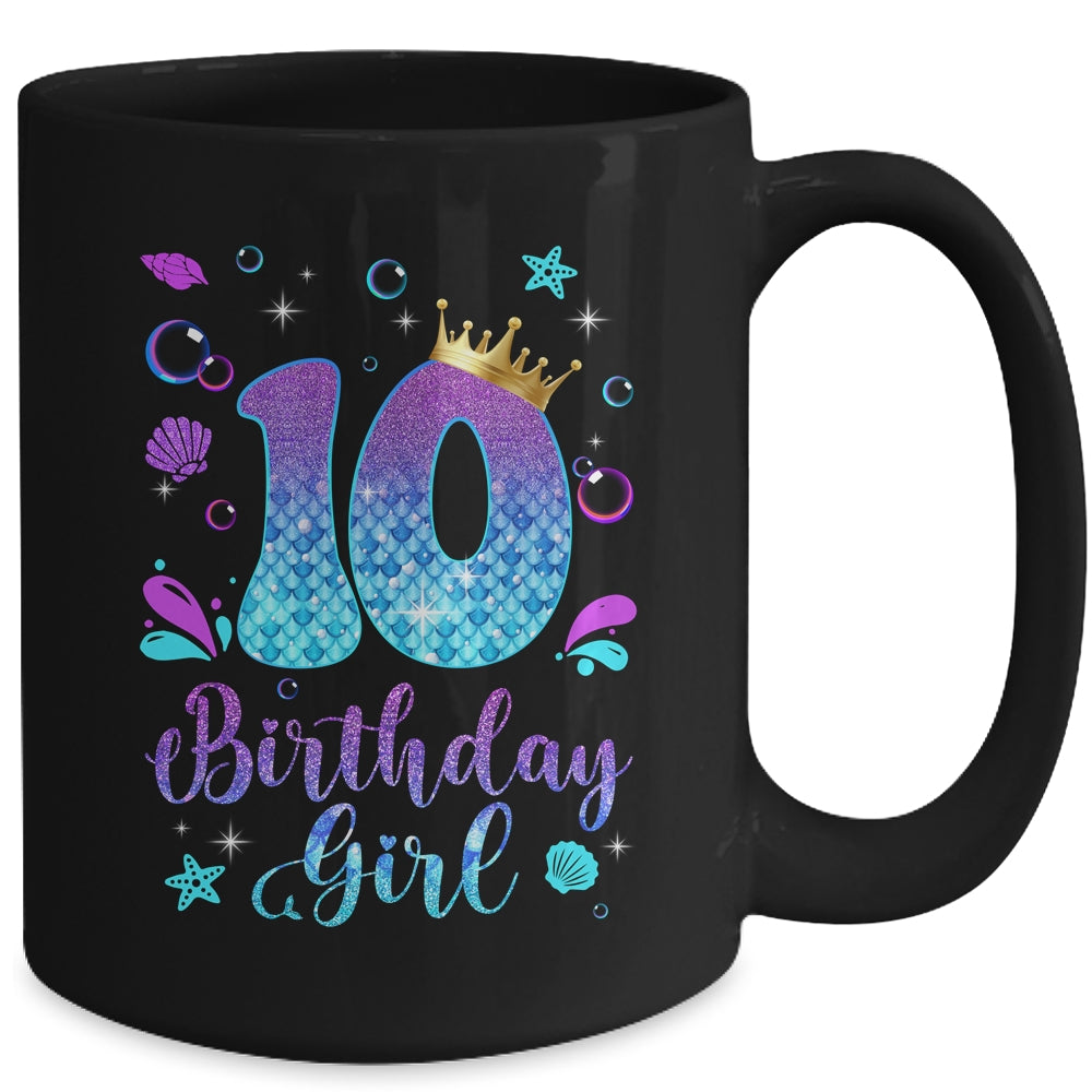 It's My 10th Bday Mermaid Funny Birthday Girls 10 Years Old Mug | siriusteestore