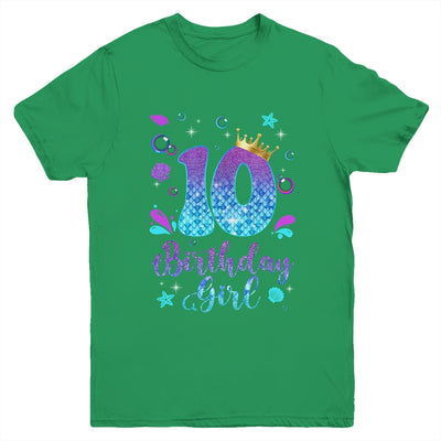 It's My 10th Bday Mermaid Funny Birthday Girls 10 Years Old Youth Shirt | siriusteestore