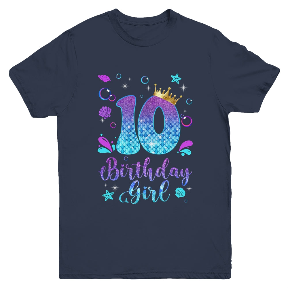 It's My 10th Bday Mermaid Funny Birthday Girls 10 Years Old Youth Shirt | siriusteestore