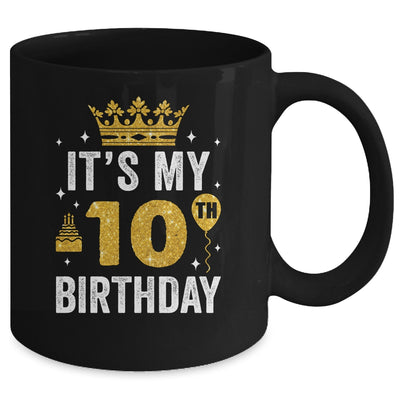 It's My 10th Birthday Idea For 10 Years Boys And Girls Mug | siriusteestore