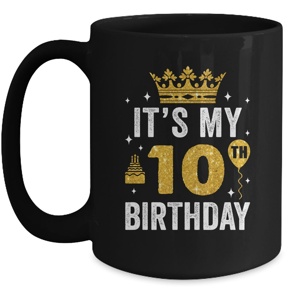 It's My 10th Birthday Idea For 10 Years Boys And Girls Mug | siriusteestore