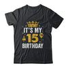 It's My 15th Birthday Idea For 15 Years Boys And Girls Shirt & Tank Top | siriusteestore