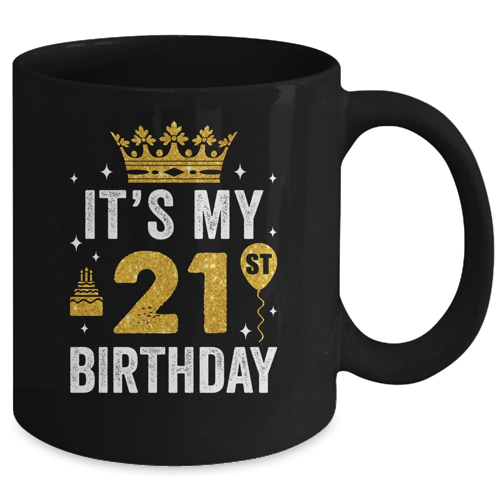 It's My 21st Birthday Idea For 21 Years Old Man And Woman Mug | siriusteestore