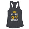 It's My 24th Birthday Idea For 24 Years Old Man And Woman Shirt & Tank Top | siriusteestore