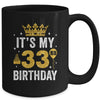 It's My 33rd Birthday Idea For 33 Years Old Man And Woman Mug | siriusteestore