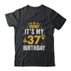 It's My 37th Birthday Idea For 37 Years Old Man And Woman Shirt & Tank Top | siriusteestore